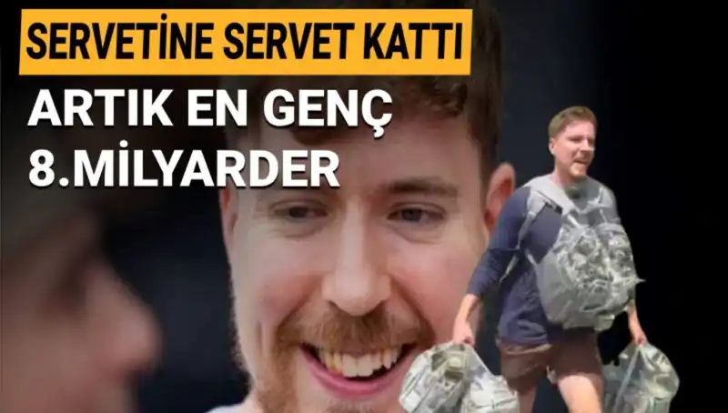 MrBeast, 1 Milyar Dolar Servetiyle En Genç Milyarder Olmayı Başardı