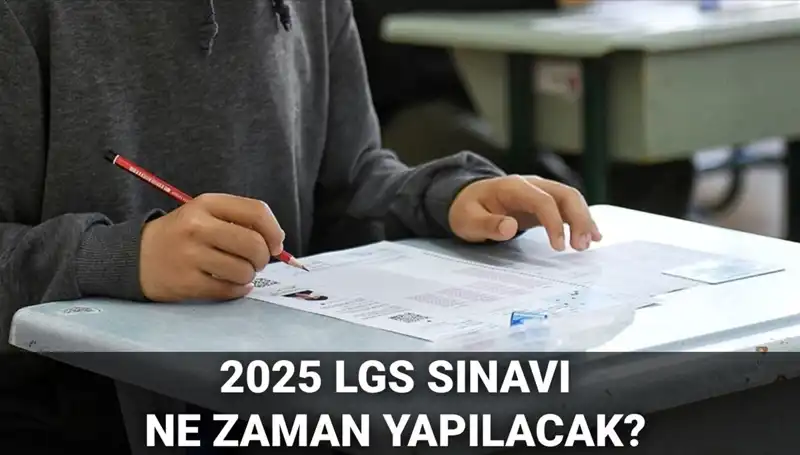 2025 LGS Sınav Tarihi Belli Oldu: Öğrenciler İçin Kritik Bilgiler