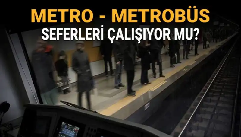 İstanbul'da Metro ve Metrobüs Seferleri: Grev, Çalışma Durumu ve Güncel Bilgiler