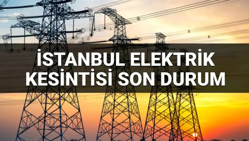 İstanbul'da 21 İlçede Elektrik Kesintisi: Geliyorlar mı?