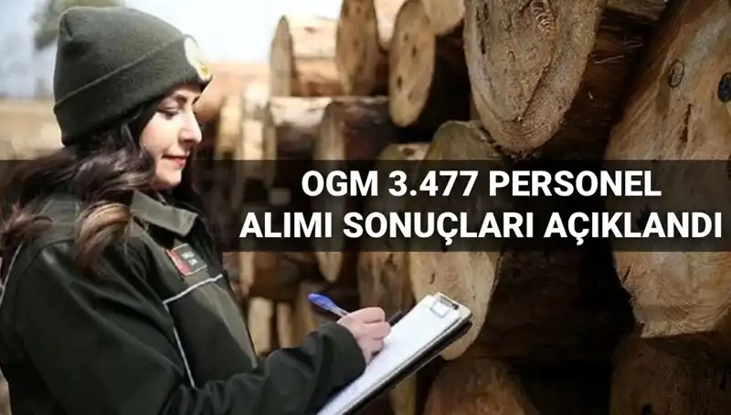 OGM 3.477 Personel Alımı Sonuçları Açıklandı! Şoför ve Temizlik Personeli Bilgileri